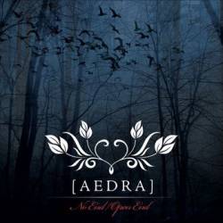 Aedra (DK) : No End - Open End